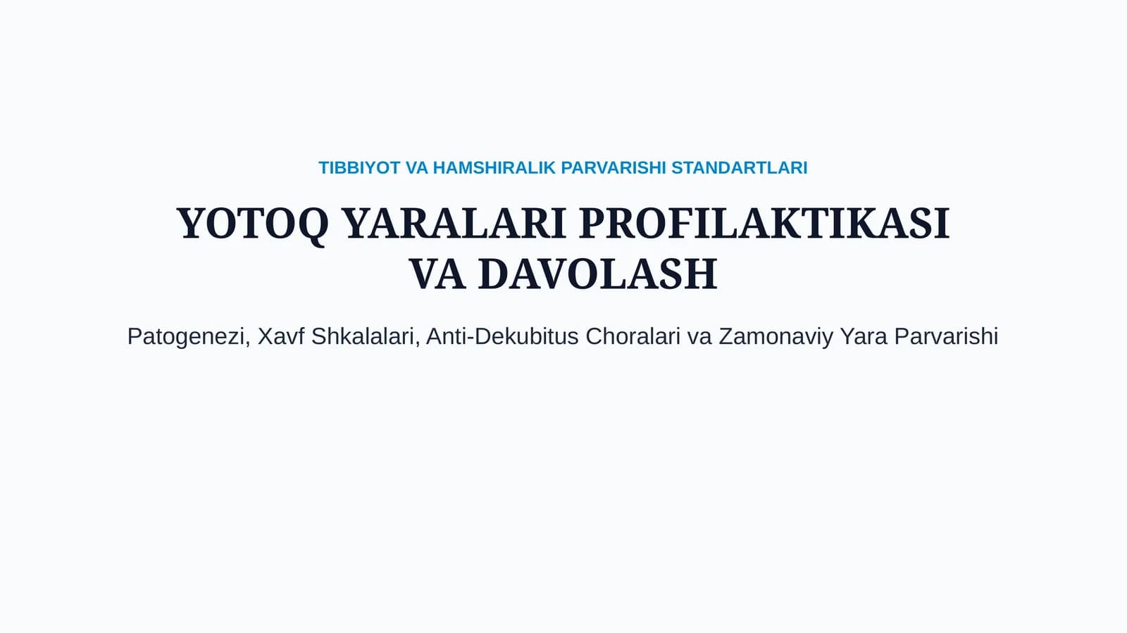 Yotoq yaralar: profilaktikasi va davolash — 15 slayd
