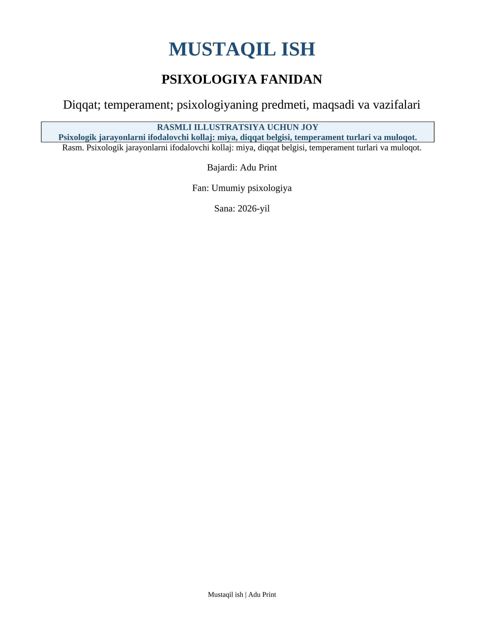 Psixologiya fanidan Diqqat; temperament; psixologiyaning predmeti, maqsadi va vazifalari