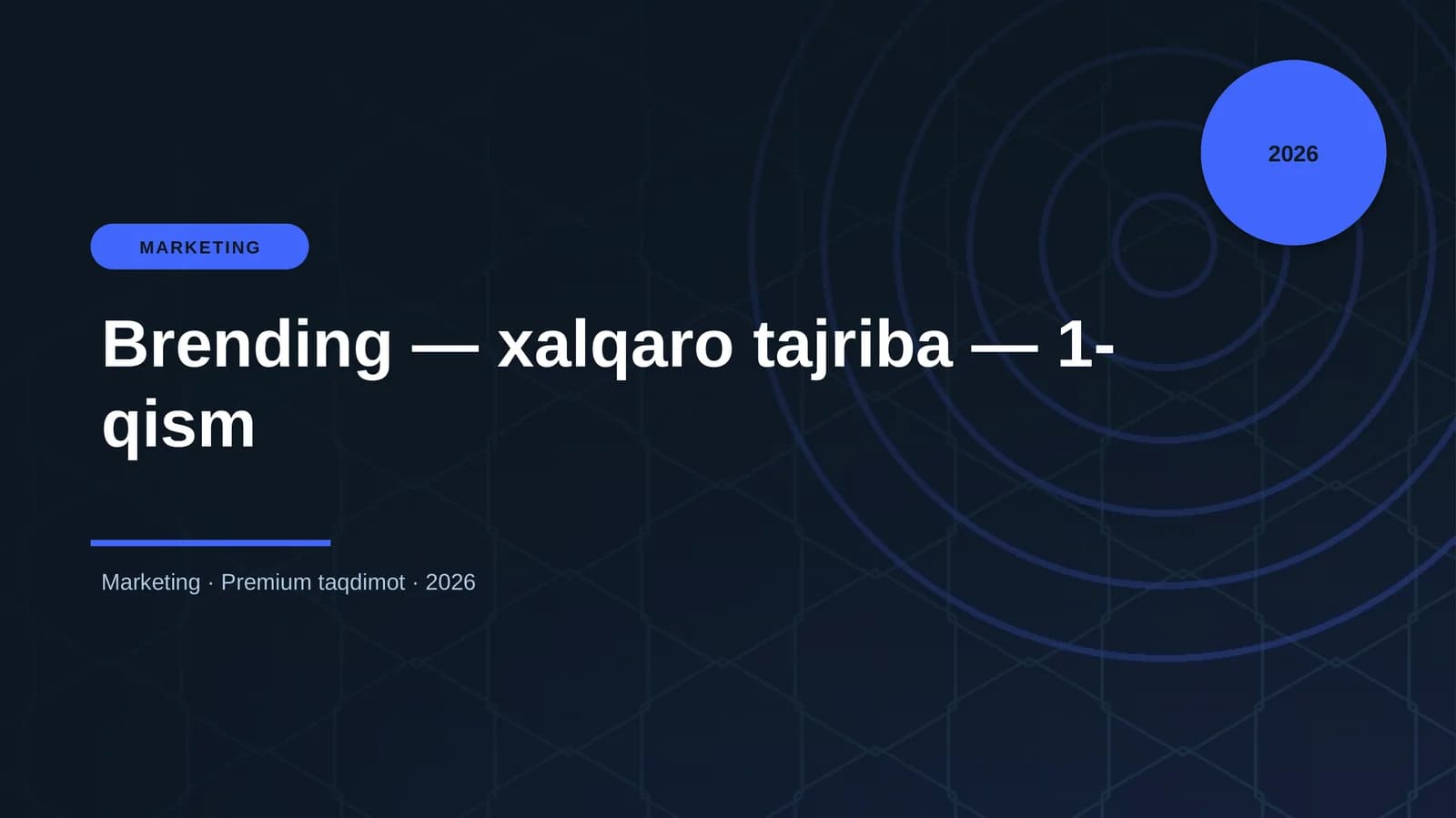 Brending — xalqaro tajriba — 1-qism