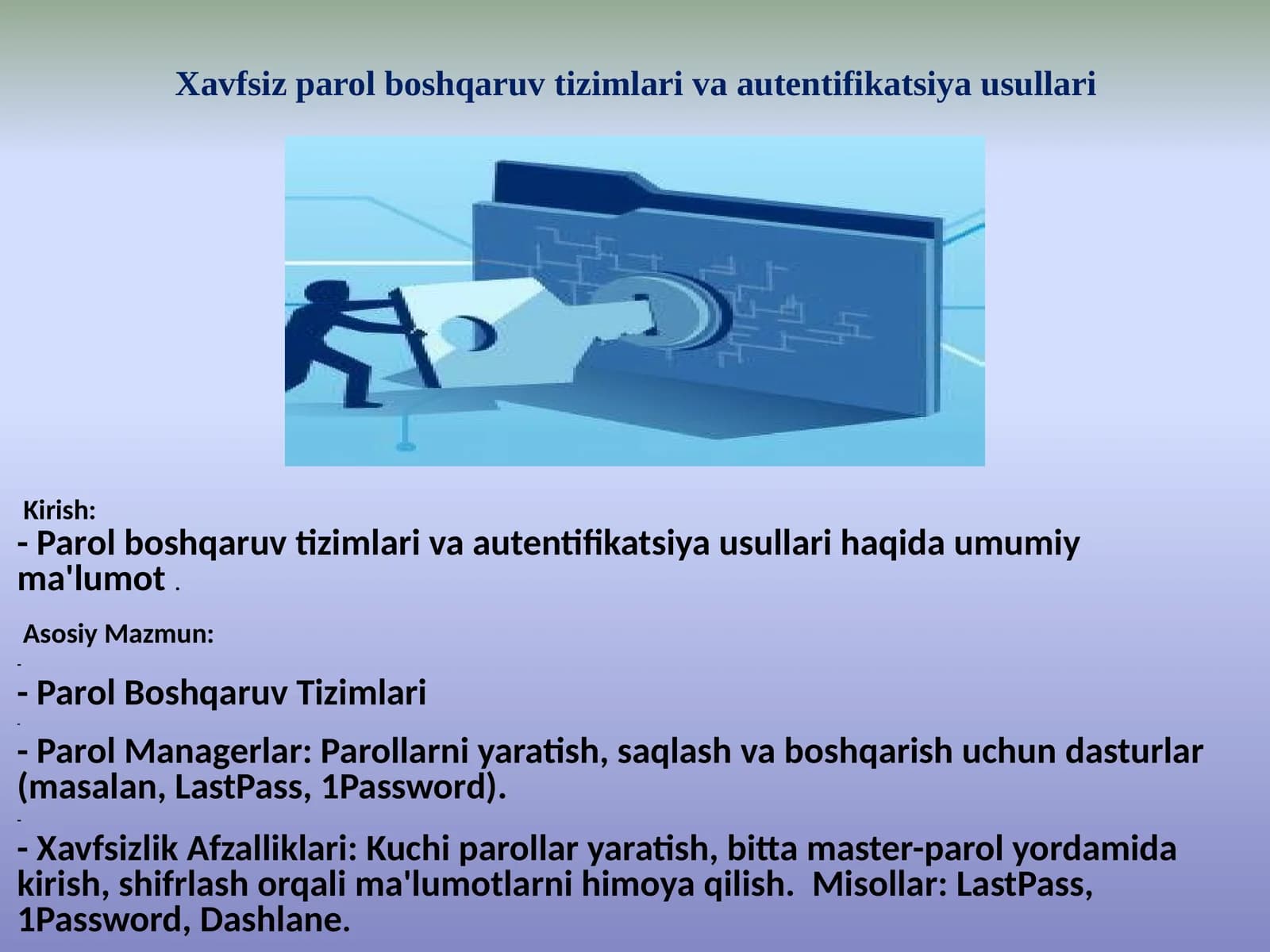 Xavfsiz parol boshqaruv tizimlari va autentifikatsiya usullari