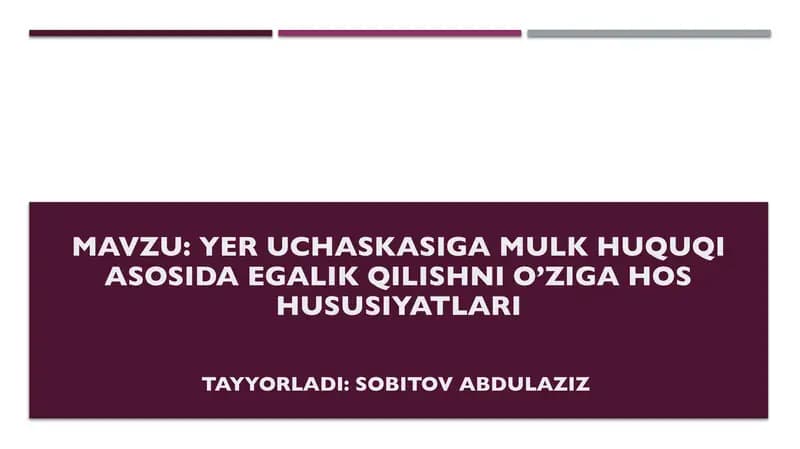 Yer uchaskasiga mulk huquqi asosida egalik qilishni o’ziga hos hususiyatlari