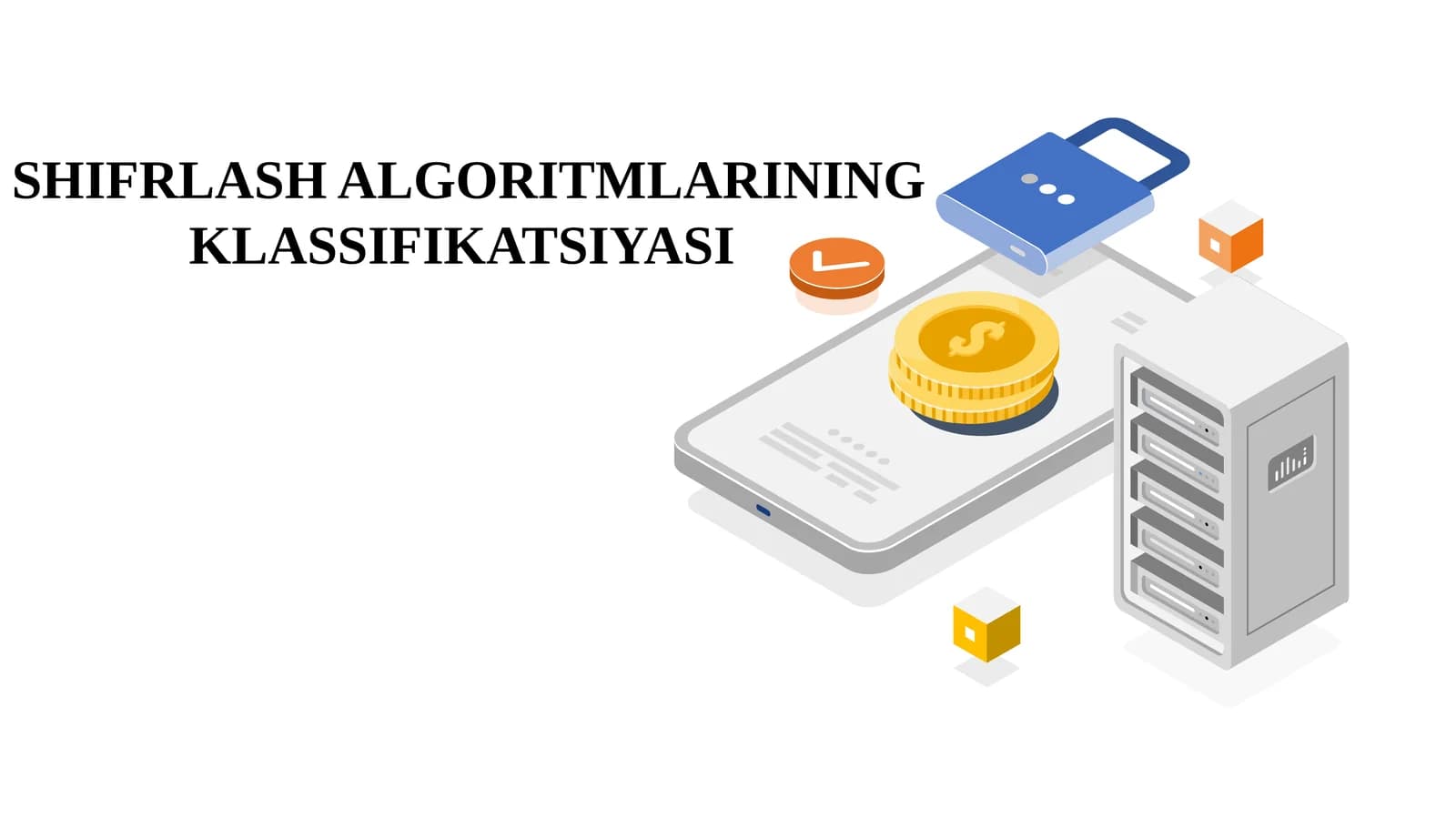 SHIFRLASH ALGORITMLARINING KLASSIFIKATSIYASI
