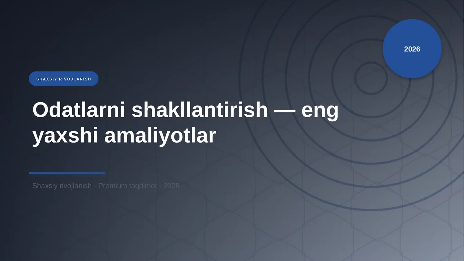 Odatlarni shakllantirish — eng yaxshi amaliyotlar