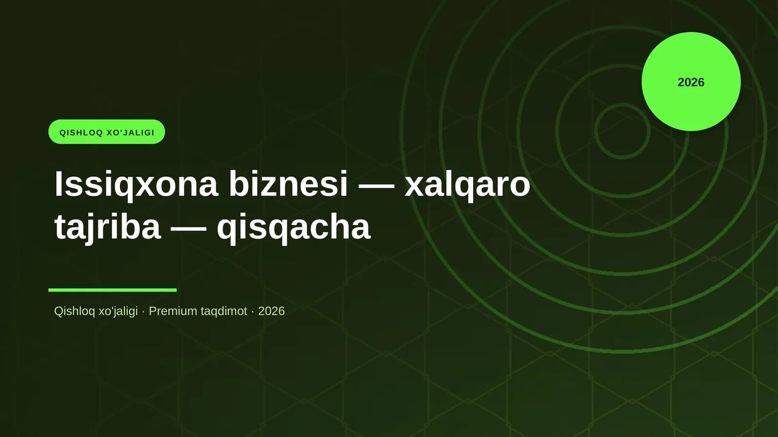 Issiqxona biznesi — xalqaro tajriba — qisqacha