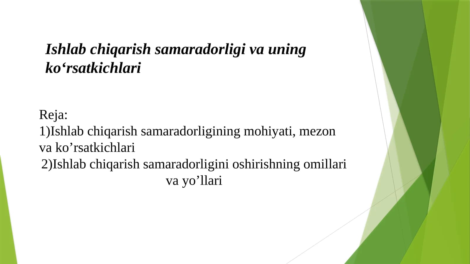 Ishlab chiqarish samaradorligi va uning koʻrsatkichlari