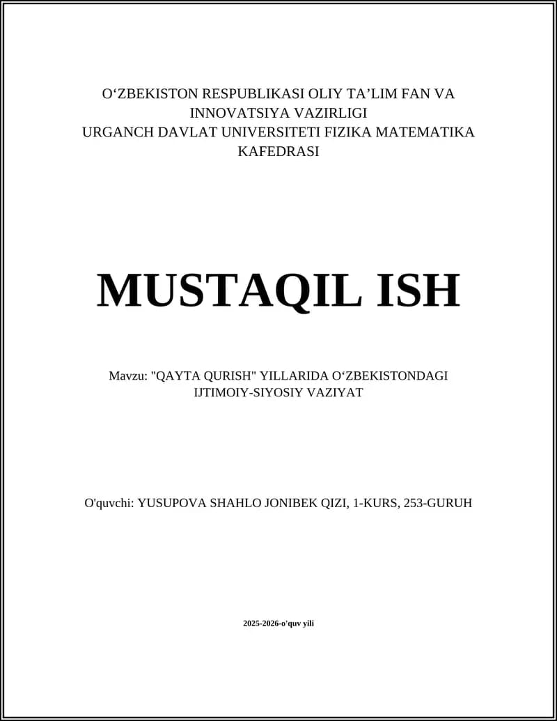 "QAYTA QURISH" YILLARIDA OʻZBEKISTONDAGI IJTIMOIY-SIYOSIY VAZIYAT