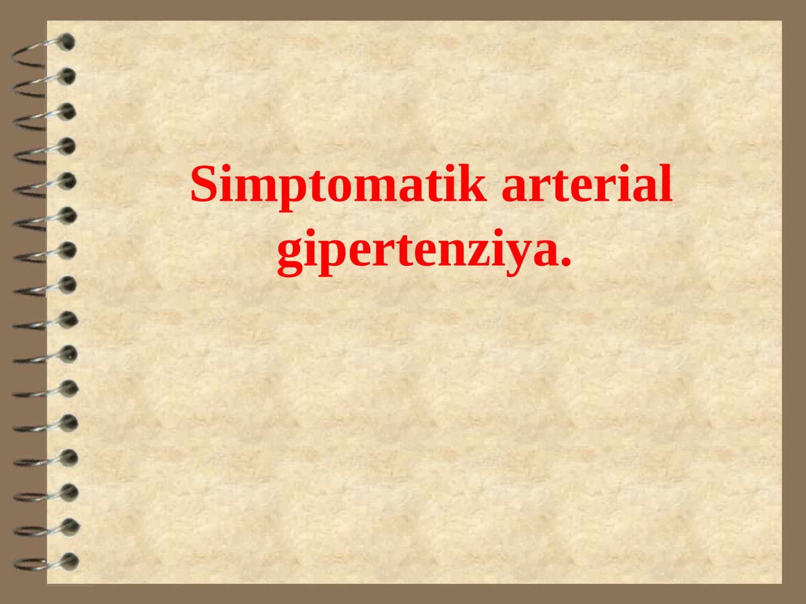 SIMPTOMATIK ARTERIAL GIPERTONIYA