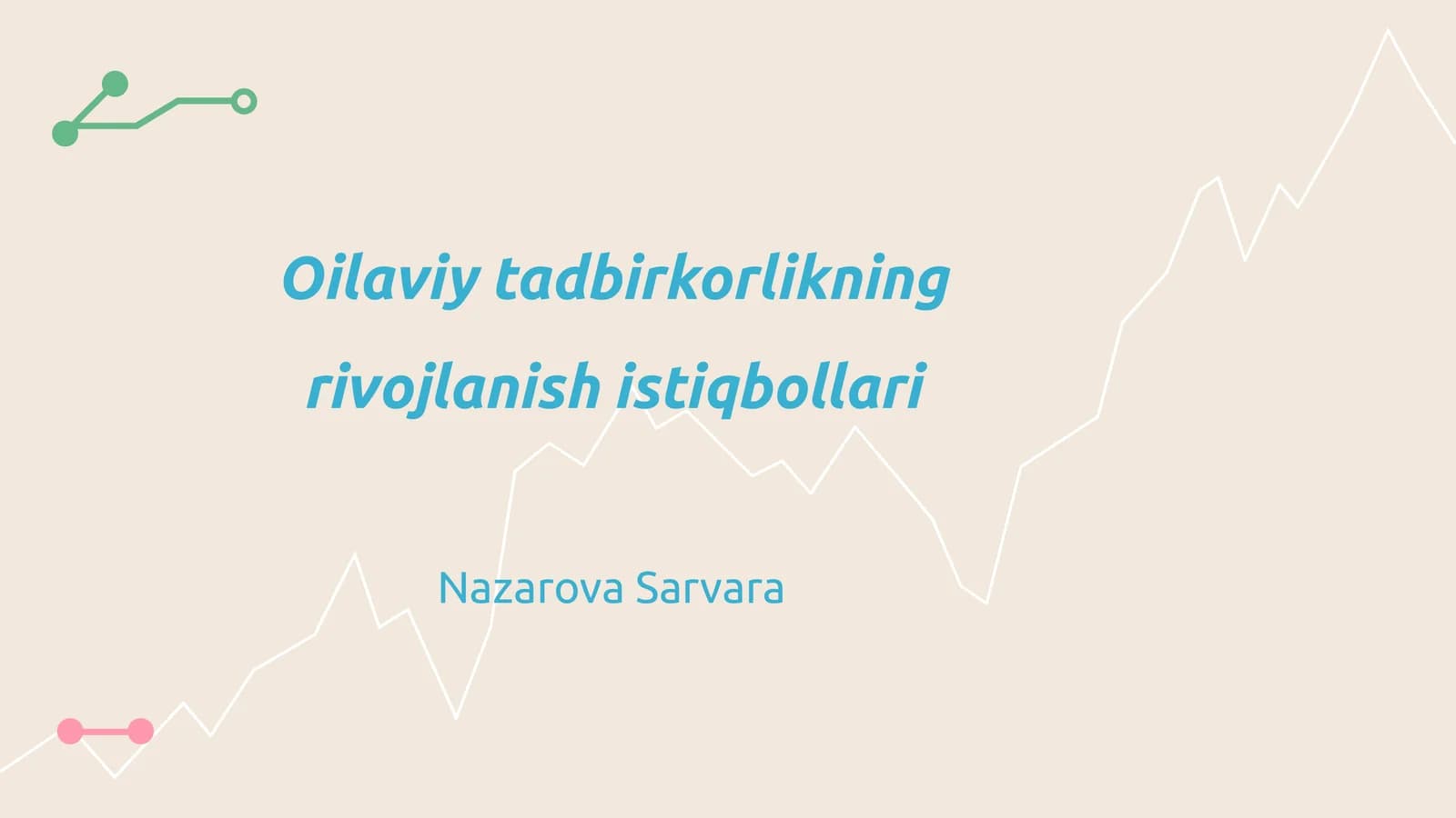 Oilaviy tadbirkorlikning rivojlanish istiqbollari