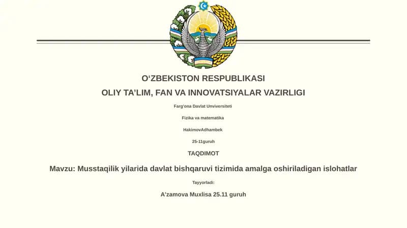 Musstaqilik yilarida davlat bishqaruvi tizimida amalga oshiriladigan islohatlar