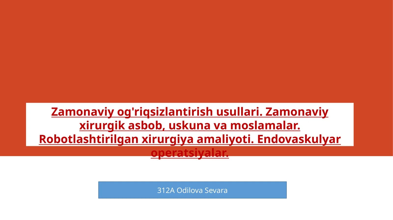 Zamonaviy ogʻriqsizlantirish usullari.