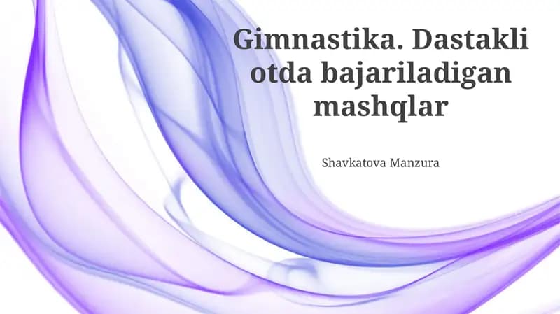Gimnastika. Dastakli otda bajariladigan mashqlar