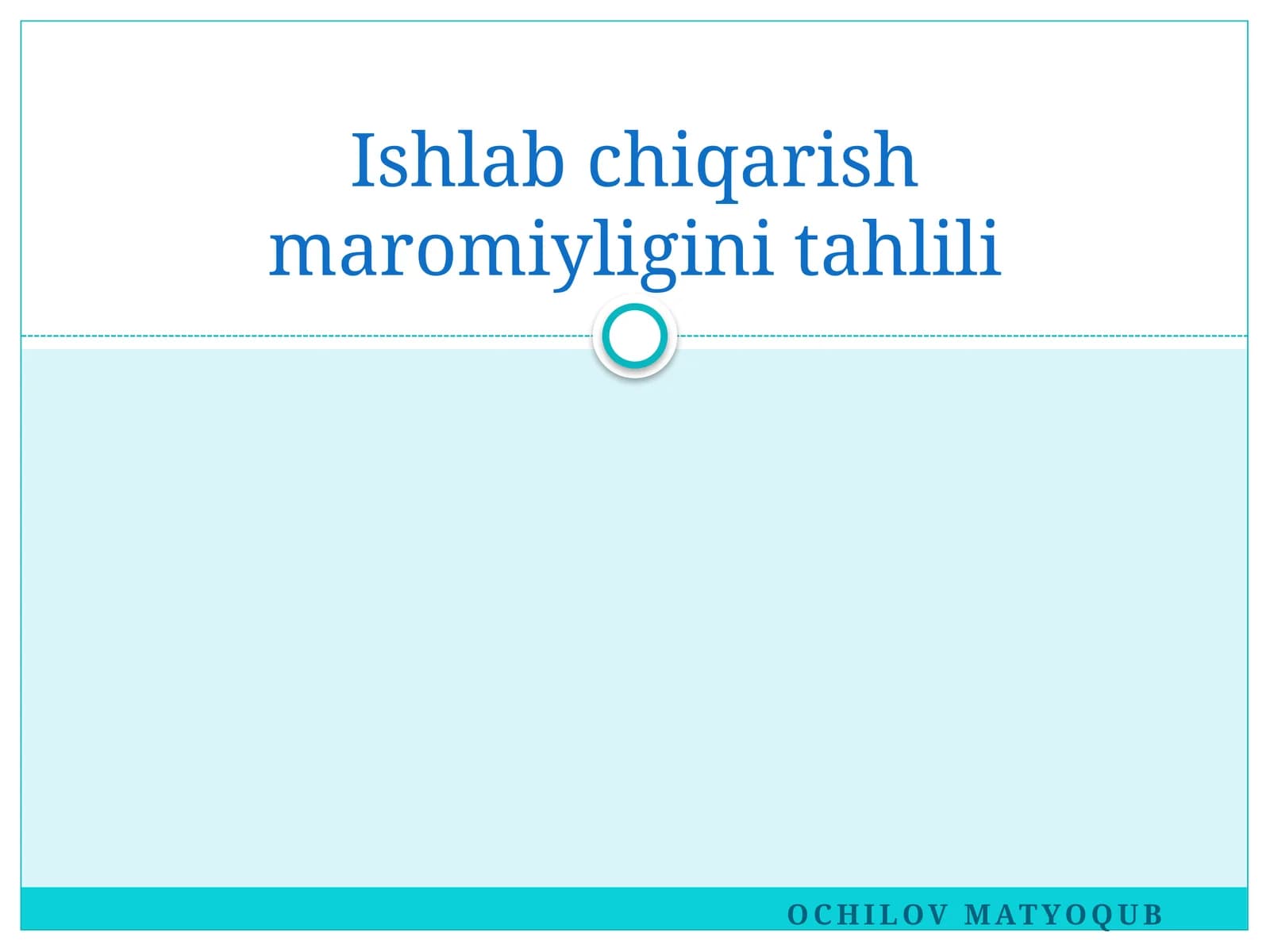 Ishlabchiqarishmaromiyliginitahlili