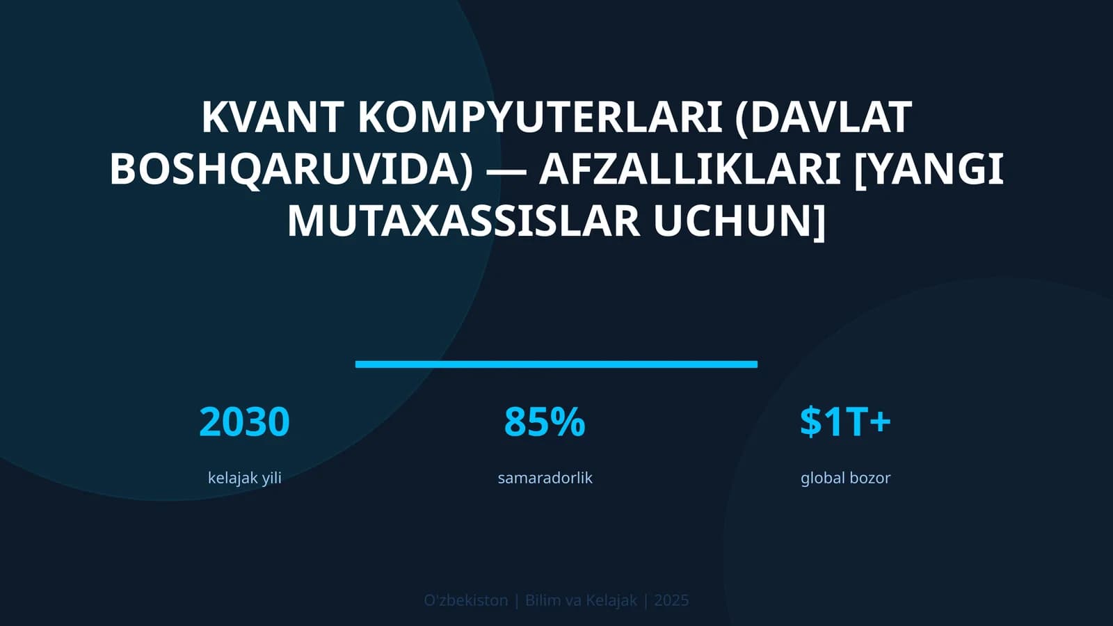 KVANT KOMPYUTERLARI (DAVLAT BOSHQARUVIDA) — AFZALLIKLARI [YANGI MUTAXASSISLAR UCHUN]