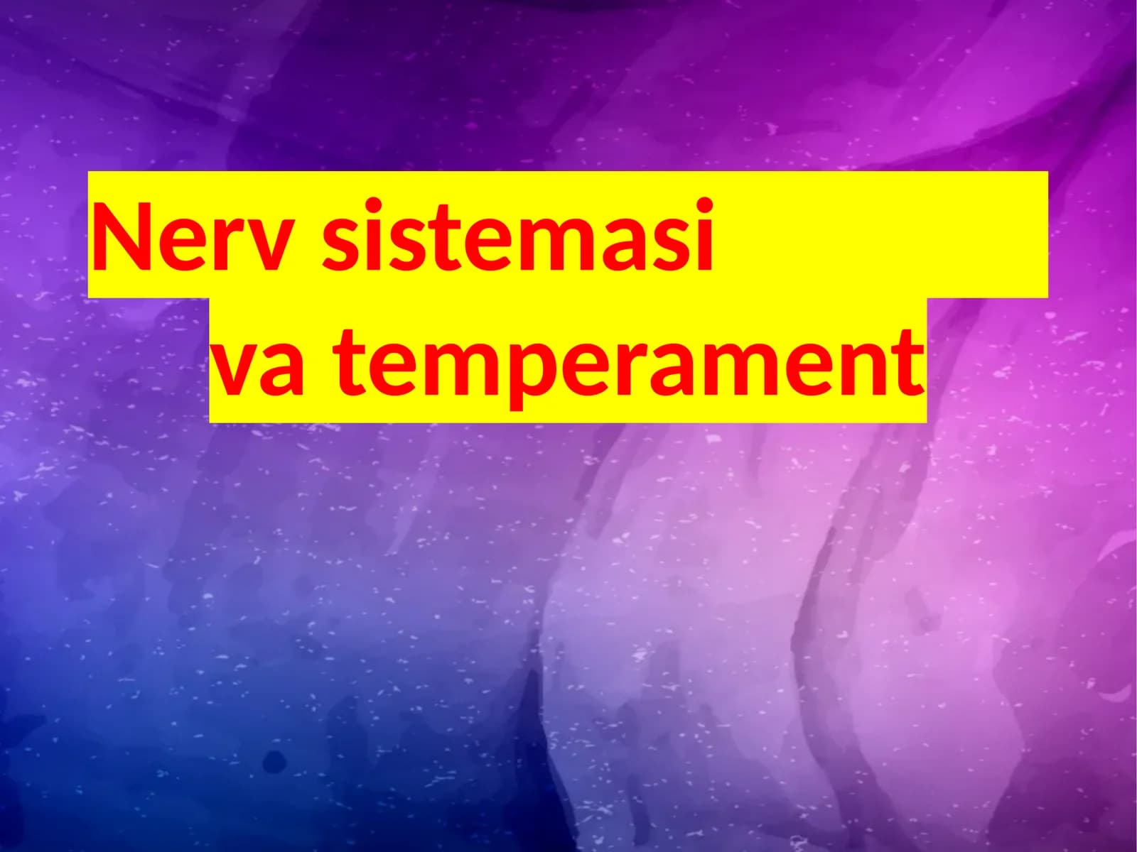 Nerv sistemasi va temperament