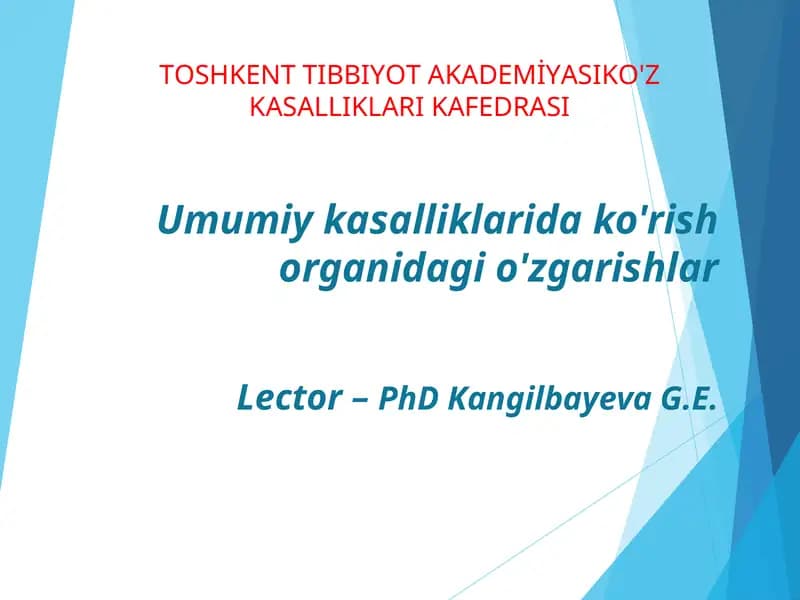 Umumiy kasalliklarida ko'rish organidagi o'zgarishlar