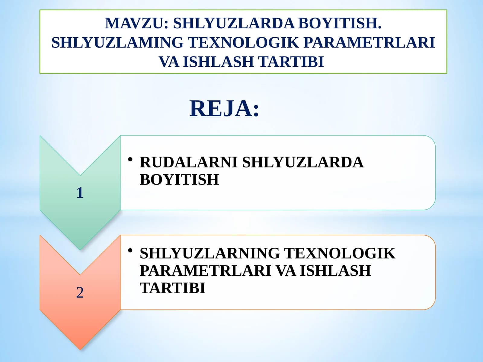 SHLYUZLARDA BOYITISH. SHLYUZLAMING TEXNOLOGIK PARAMETRLARI VA ISHLASH TARTIBI
