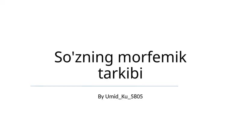 So'zning morfemik tarkibi