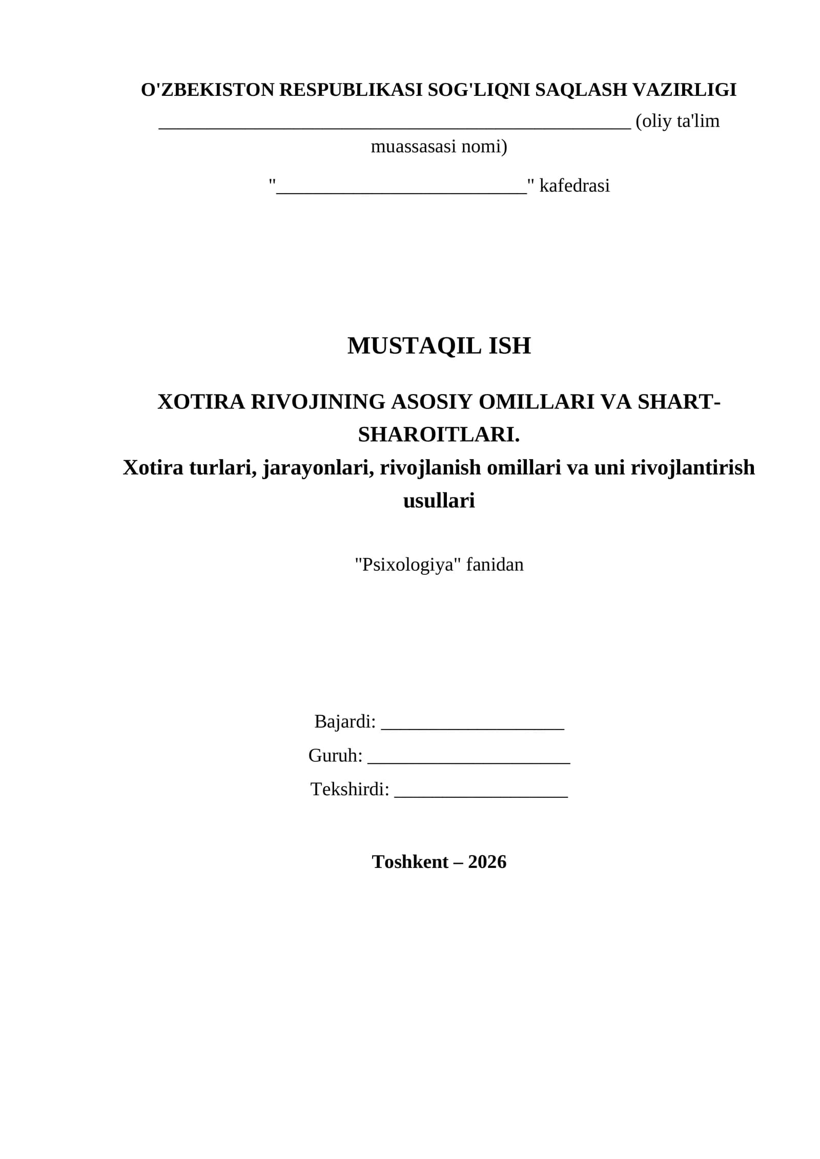 MUSTAQIL ISH: XOTIRA RIVOJINING ASOSIY OMILLARI VA SHART-SHAROITLARI
