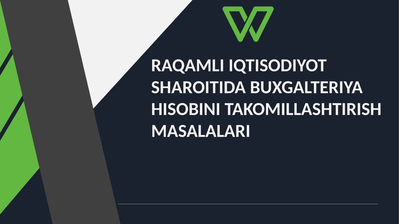 RAQAMLI IQTISODIYOT  SHAROITIDA BUXGALTERIYA  HISOBINI TAKOMILLASHTIRISH  MASALALARI