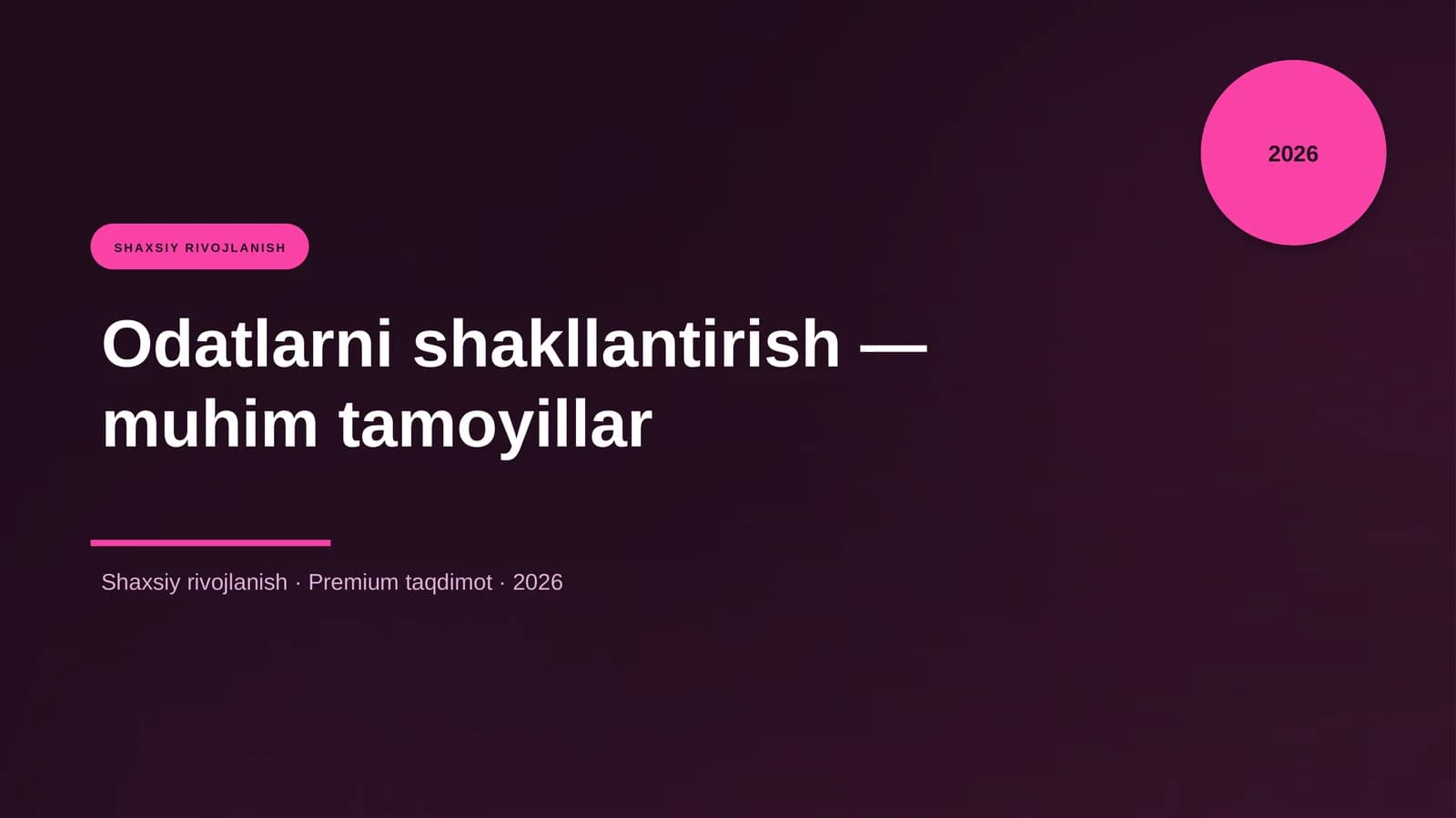 Odatlarni shakllantirish — muhim tamoyillar