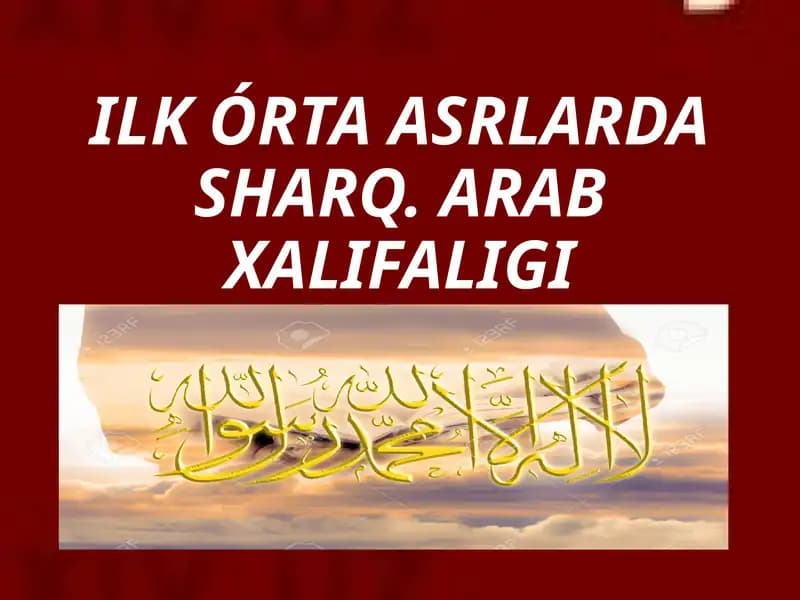 ILKÓRTA ASRLARDA SHARQ. ARAB XALIFALIGI