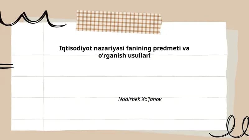 Iqtisodiyot nazariyasi fanining predmeti va oʻrganish usullari