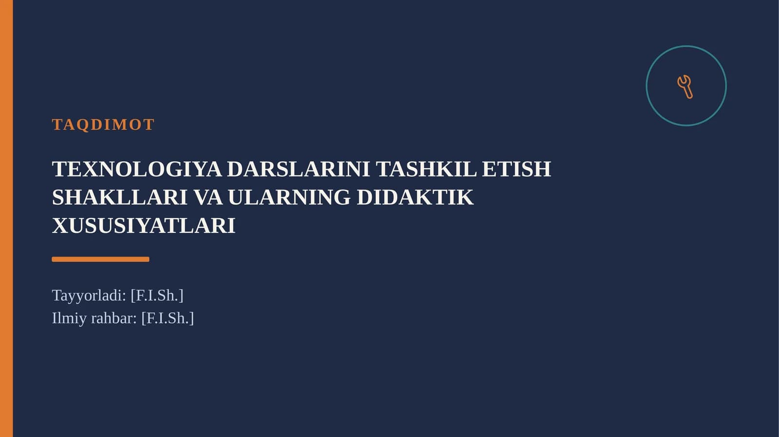TEXNOLOGIYA DARSLARINI TASHKIL ETISH SHAKLLARI VA ULARNING DIDAKTIK XUSUSIYATLARI