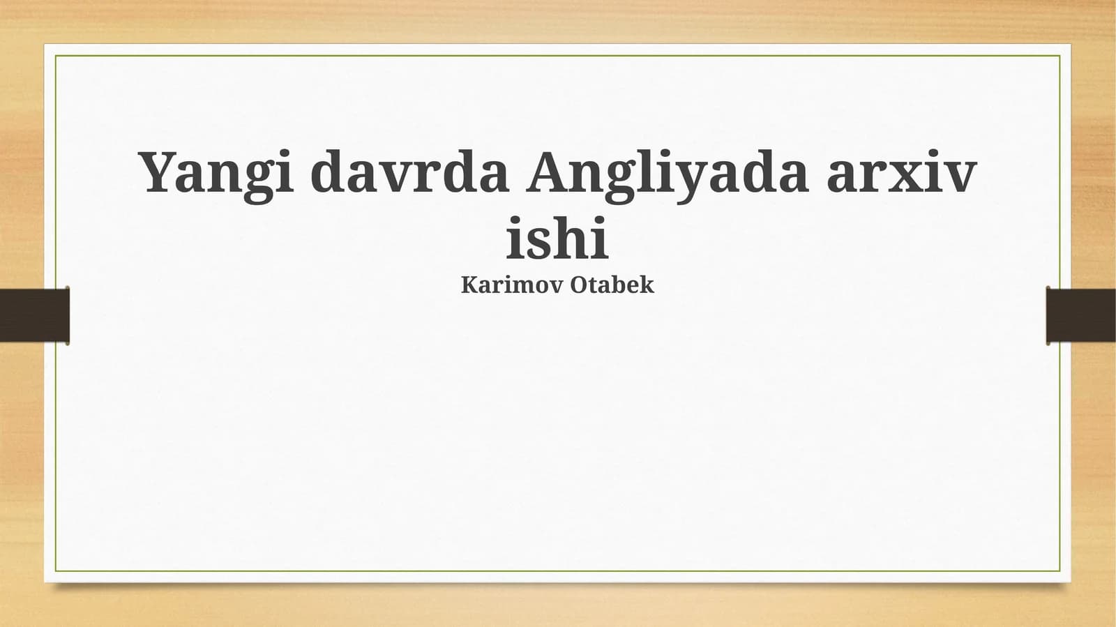 Zamonaviy Angliya Arxivologiyasining Muammolari va Kelajagi
