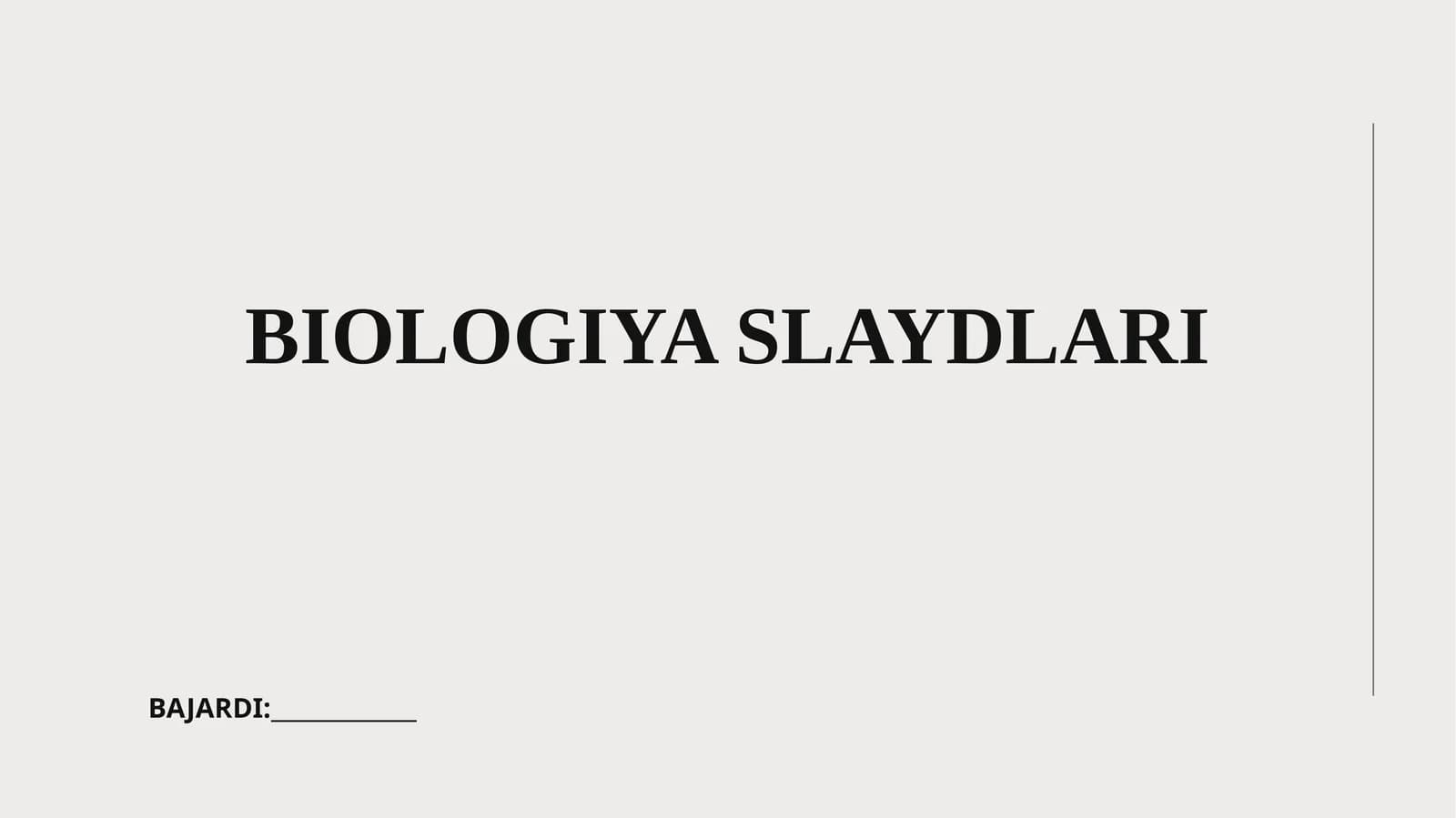 BIOLOGIYA SLAYDLARI