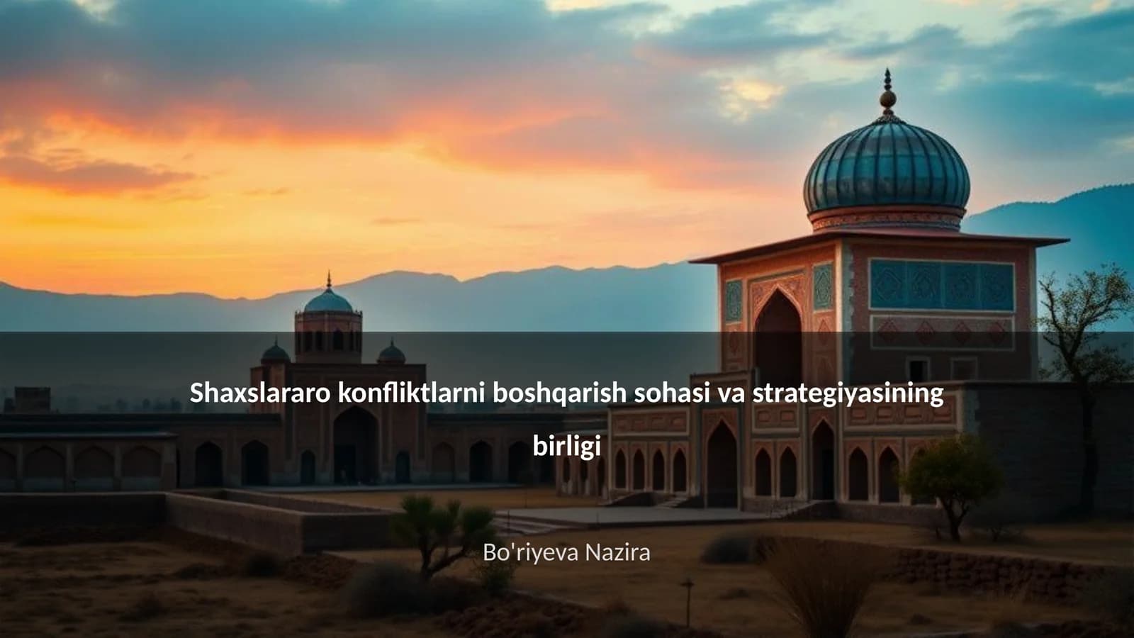 Shaxslararo konfliktlarni boshqarish sohasi va strategiyasining birligi