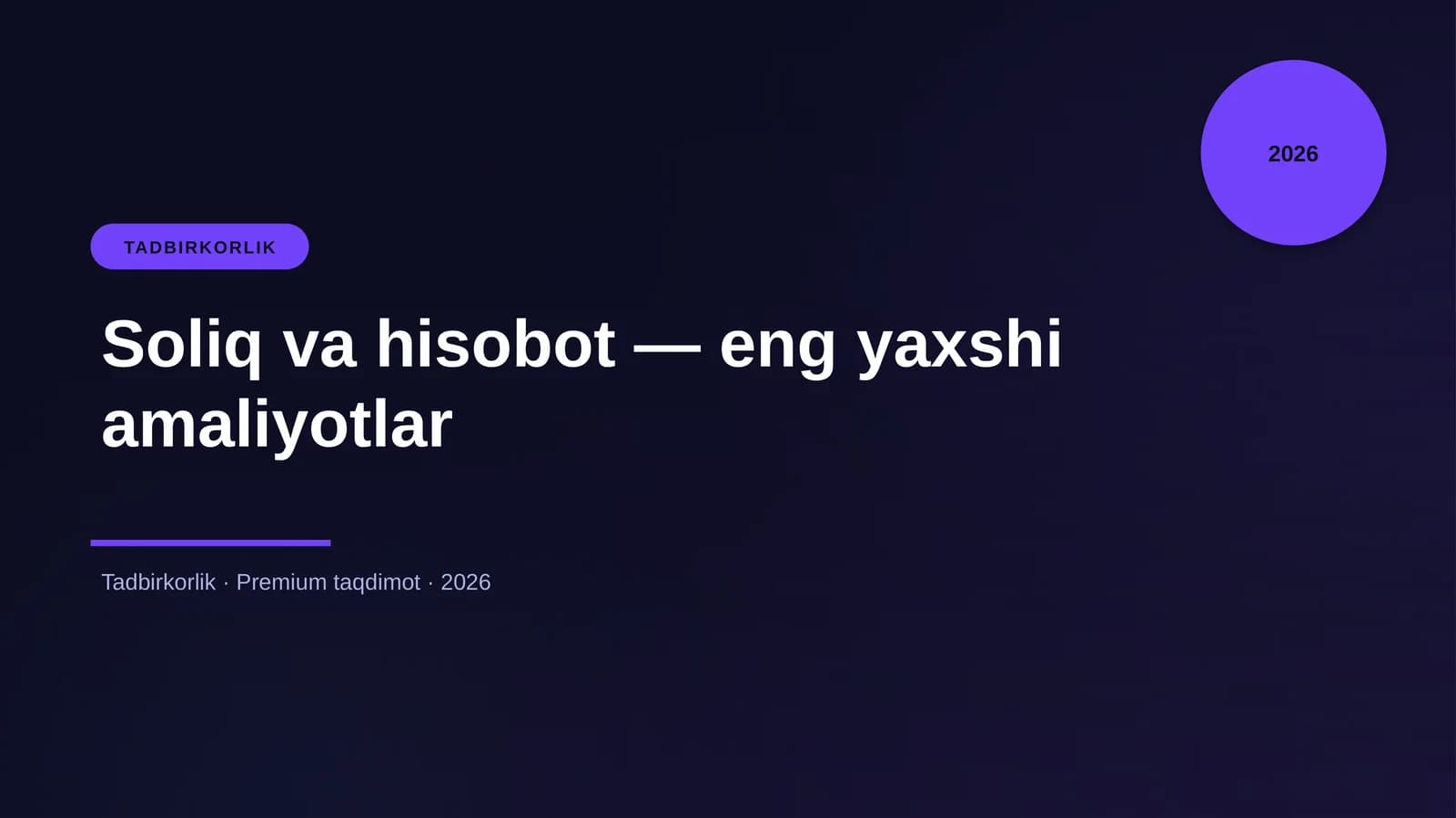 Soliq va hisobot - eng yaxshi amaliyotlar