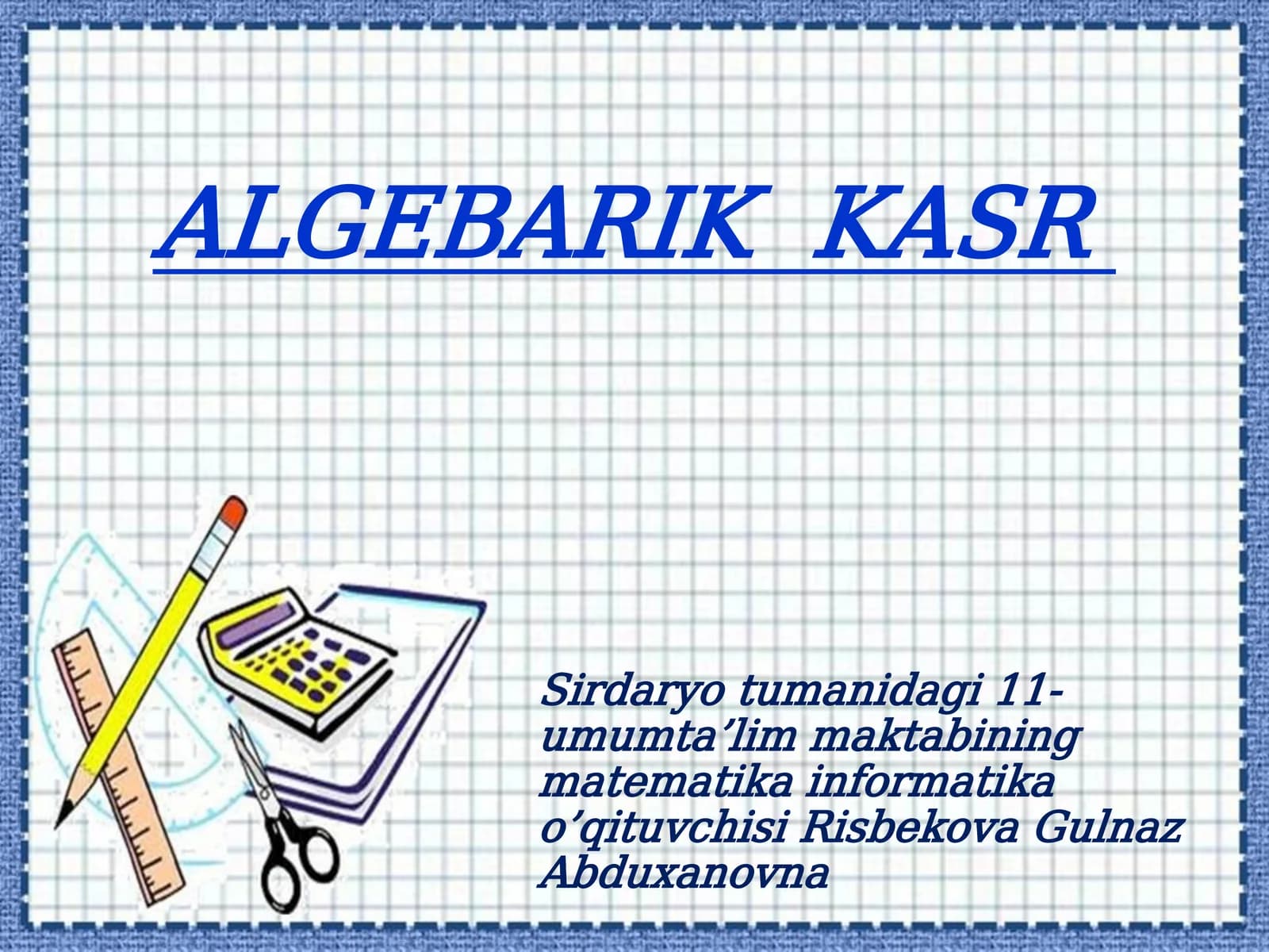 ALGEBARIK KASR