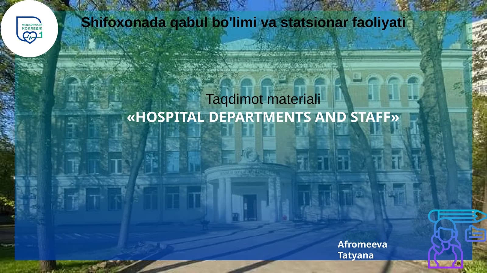 Shifoxonada qabul bo'limi va statsionar faoliyati