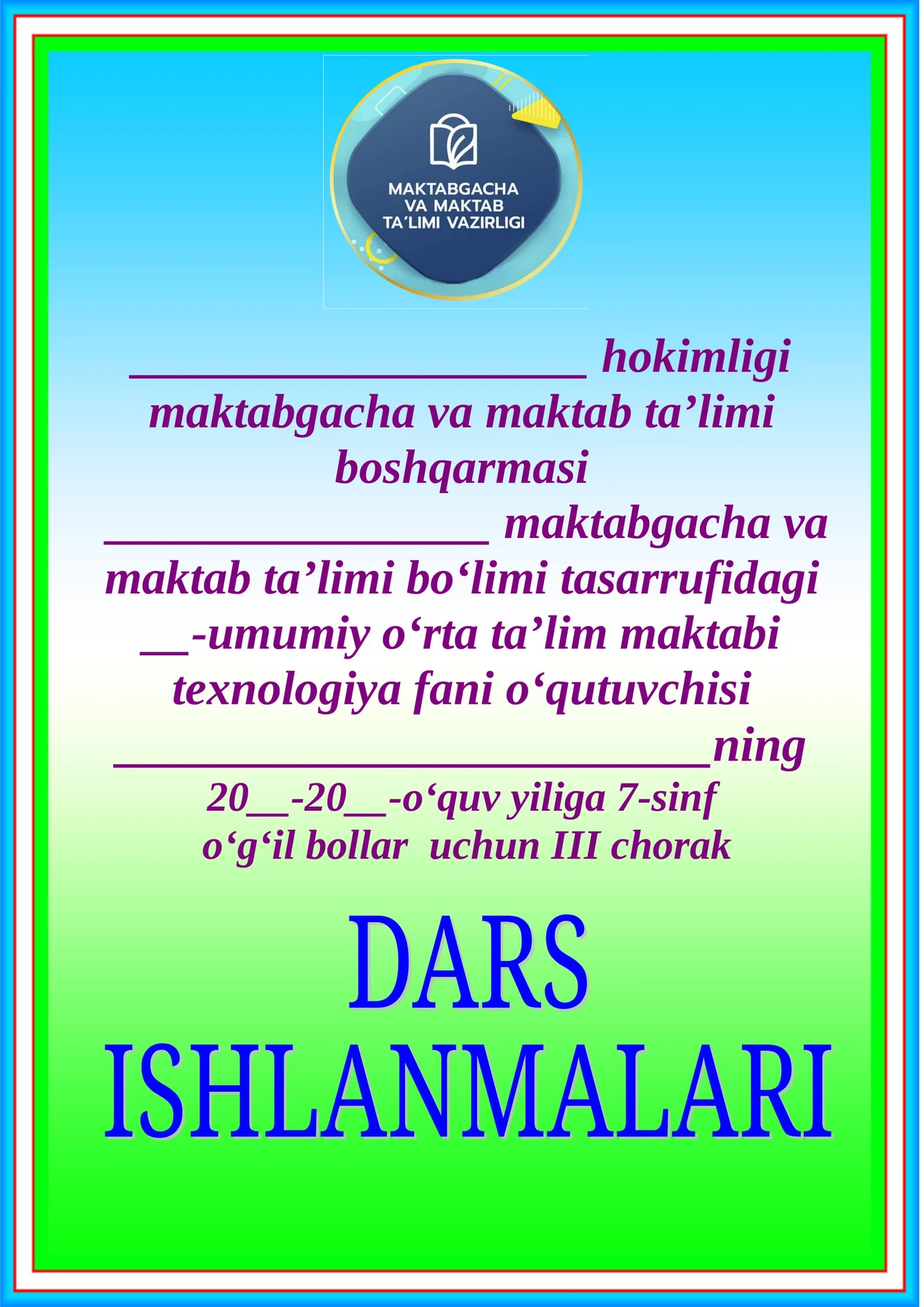 III chorak tuzilgan 7-sinf texnologiya fanidan o‘g‘il bolalar uchun taqvimiy mavzu rejasi