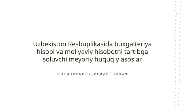 O‘zbekiston Respublikasida buxgalteriya hisobi va moliyaviy hisobotlarning huquqiy asoslari