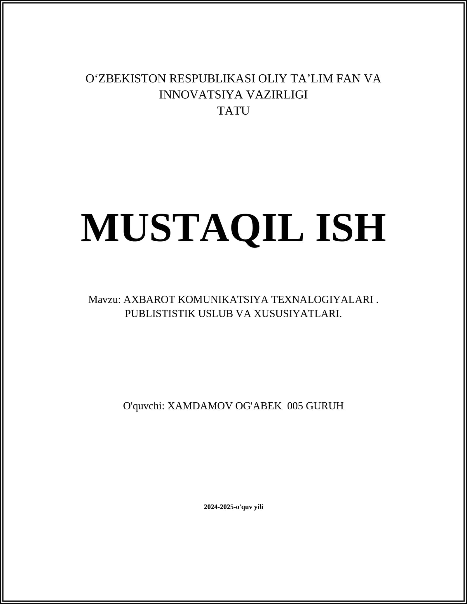AXBAROT KOMUNIKATSIYA TEXNALOGIYALARI. PUBLISTISTIK USLUB VA XUSUSIYATLARI