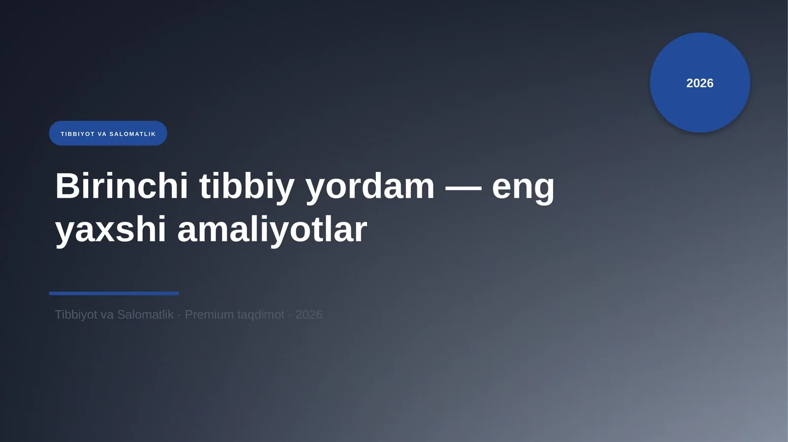 Birinchi tibbiy yordam — eng yaxshi amaliyotlar