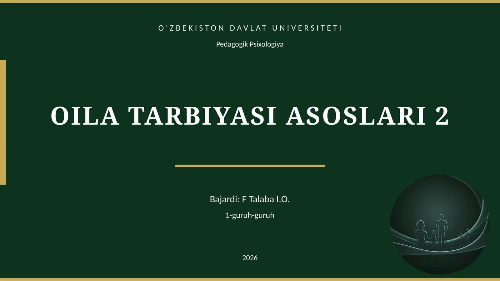 OILA TARBIYASI ASOSLARI