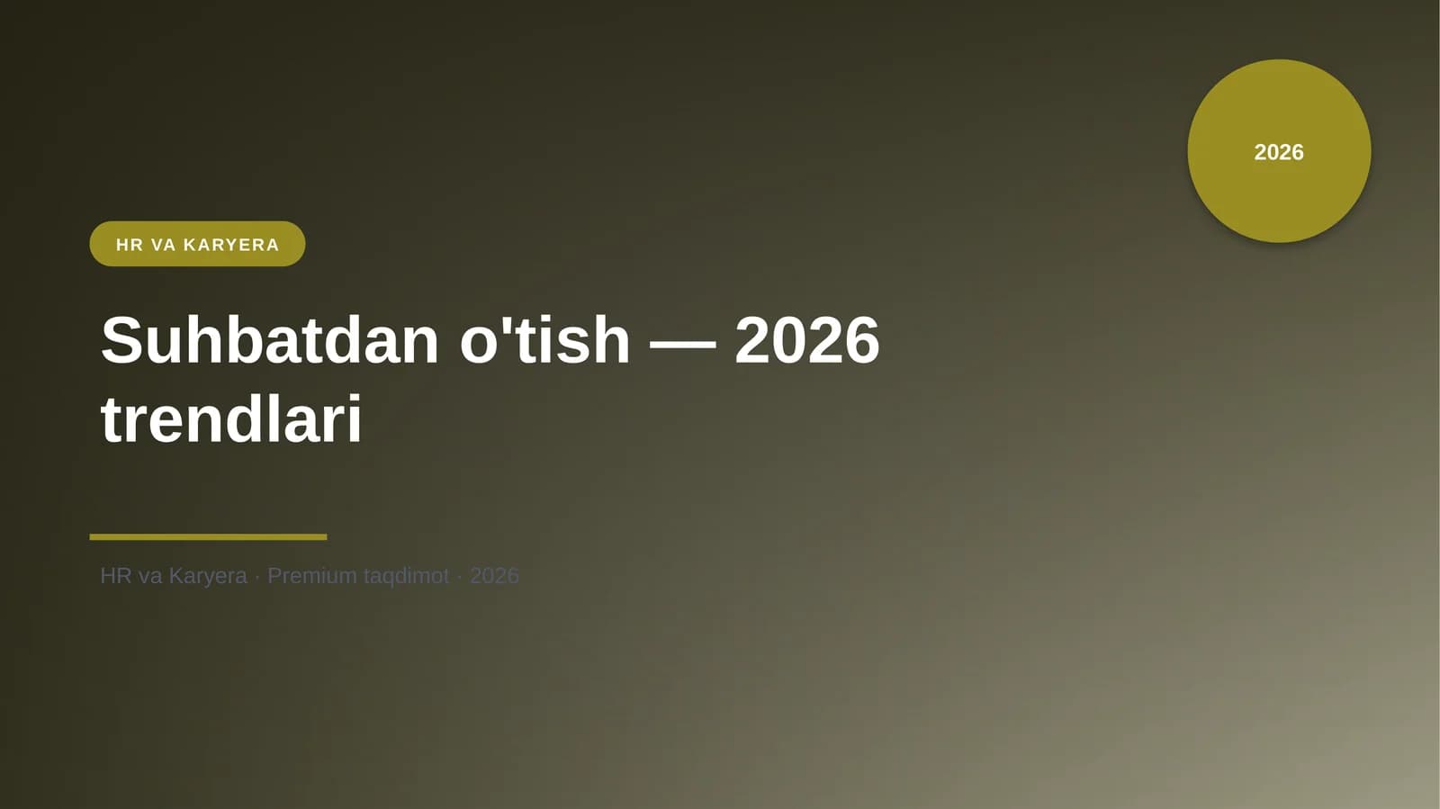 Suhbatdan o'tish — 2026 trendlari