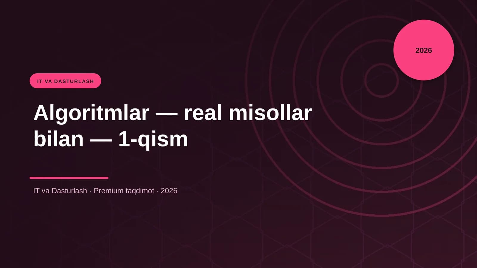 Algoritmlar — real misollar bilan — 1-qism