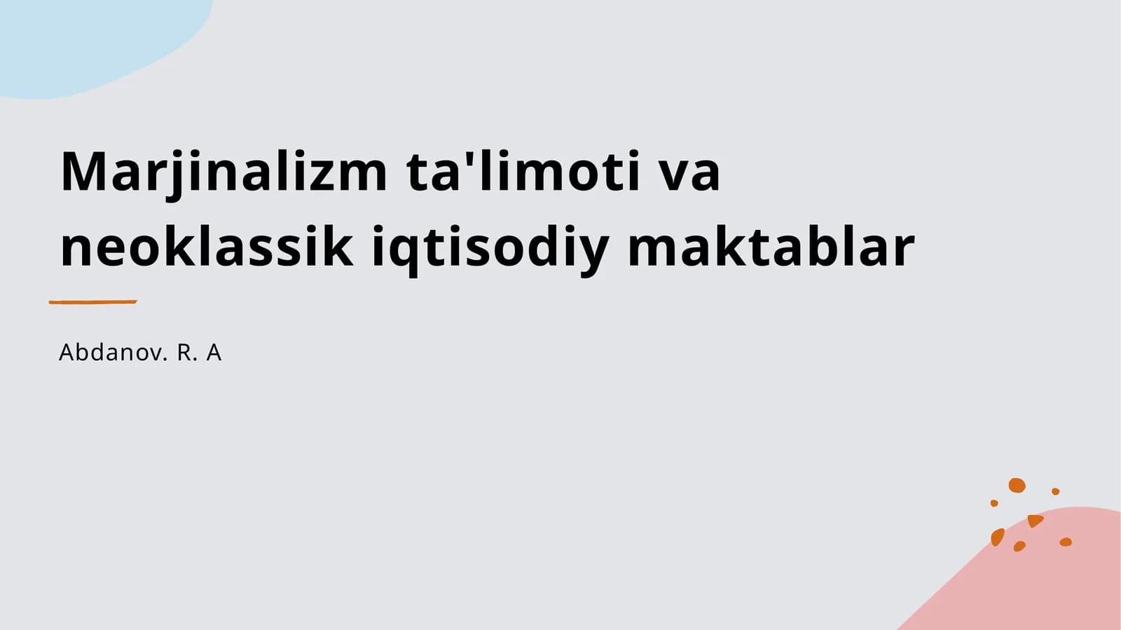 Marjinalizm ta'limoti va neoklassik iqtisodiy maktablar