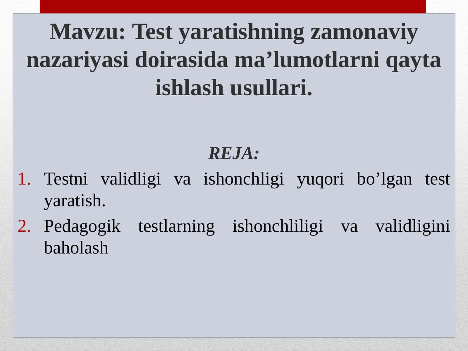 Pedagogik testlarning ishonchliligi va validligini baholash