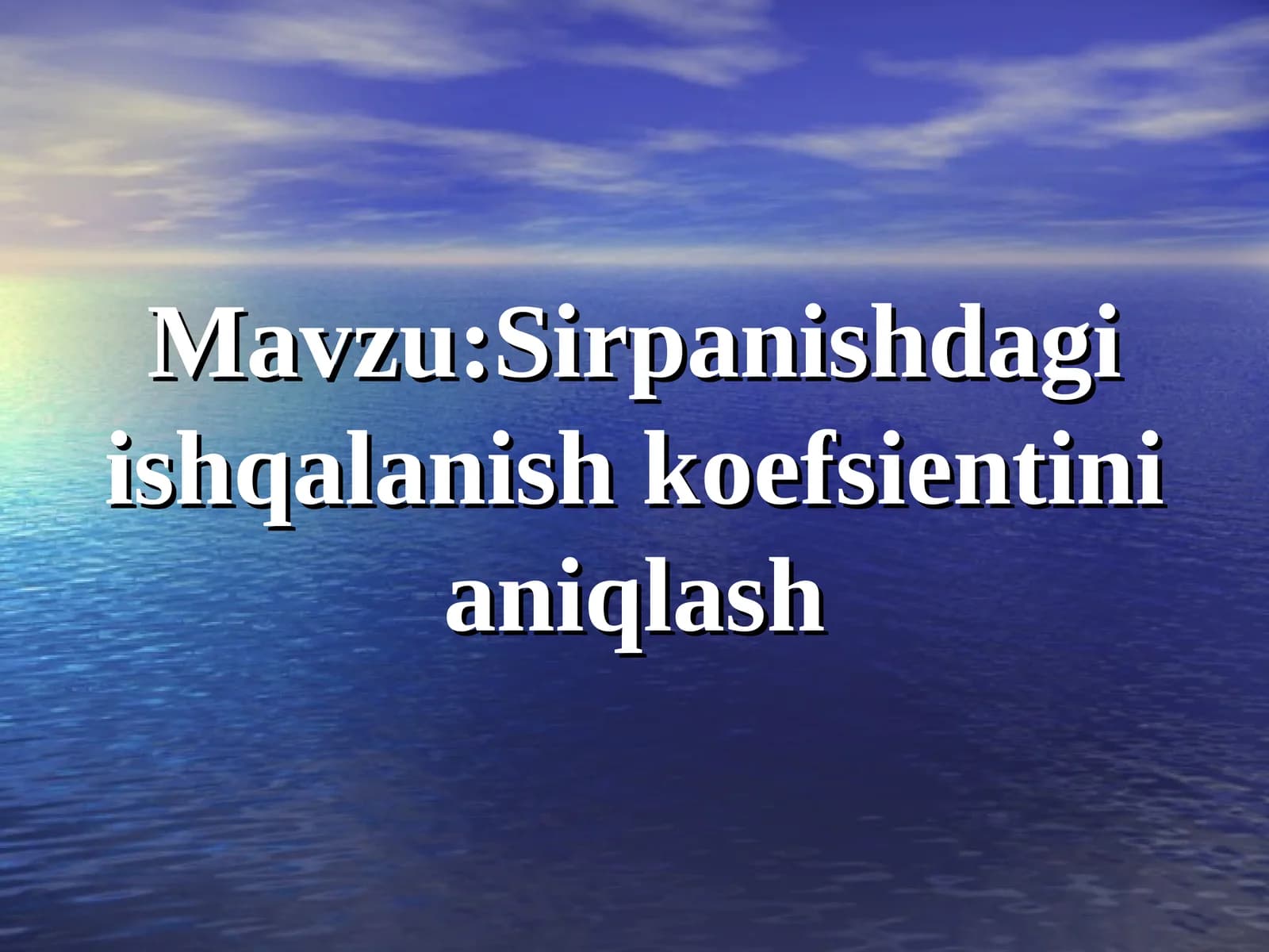 Sirpanishdagi ishqalanish koefsientini aniqlash