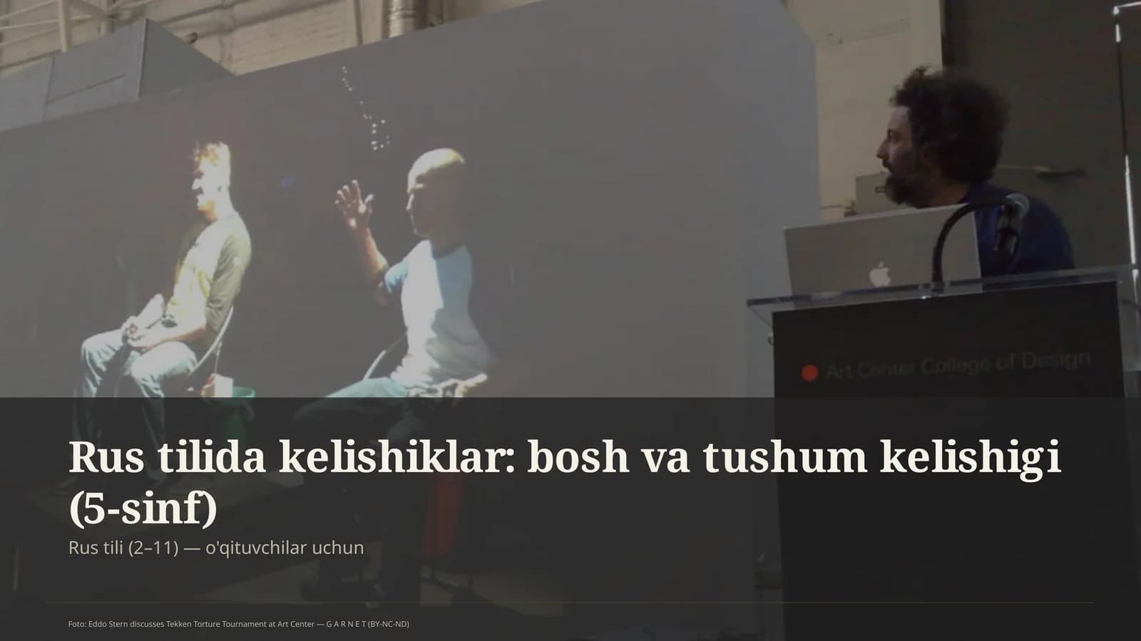 Rus tilida kelishiklar: bosh va tushum kelishigi (5-sinf)