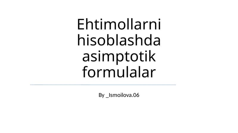 Ehtimollarni hisoblashda asimptotik formulalar
