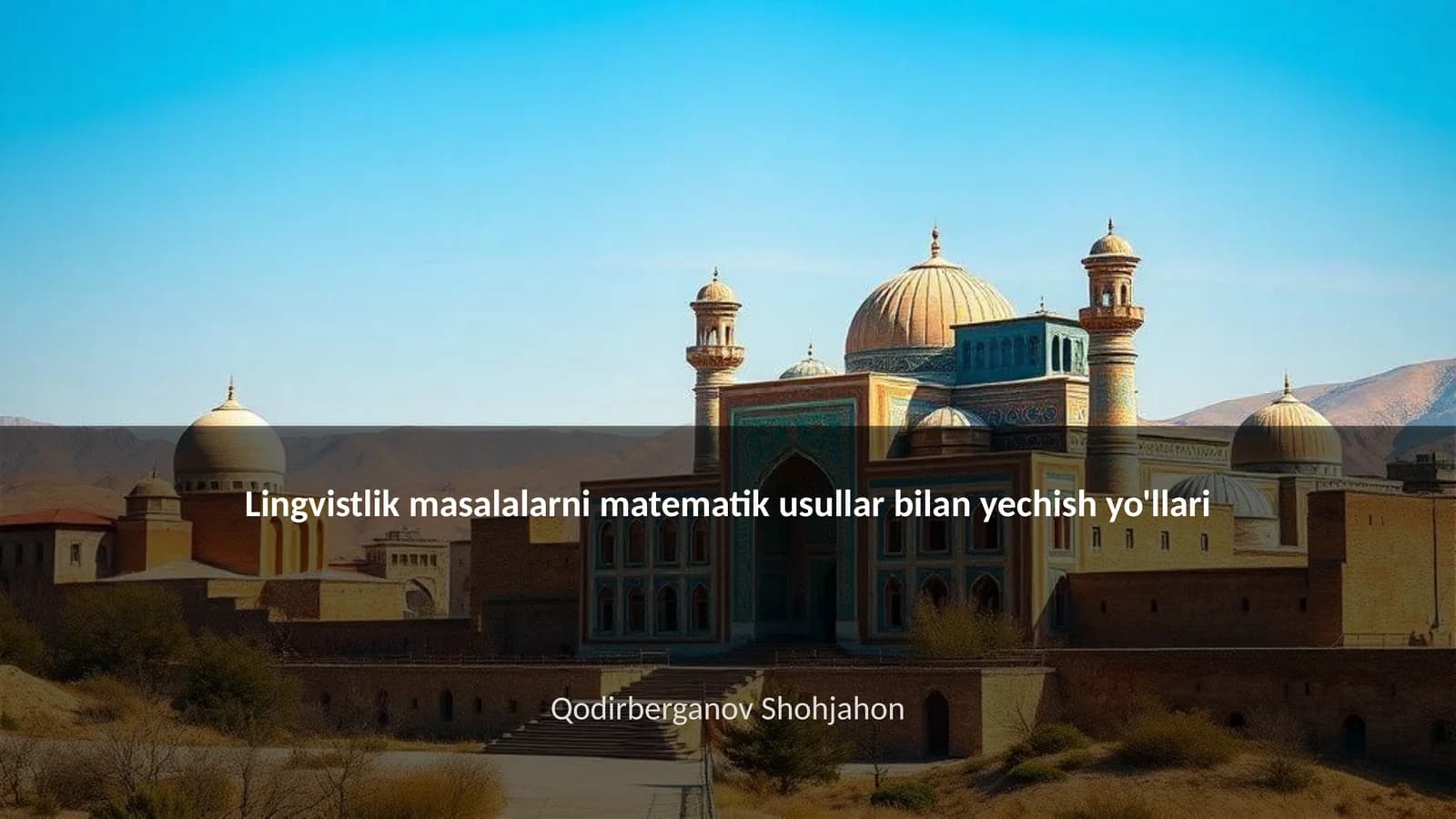 Lingvistlik masalalarni matematik usullar bilan yechish yo'llari