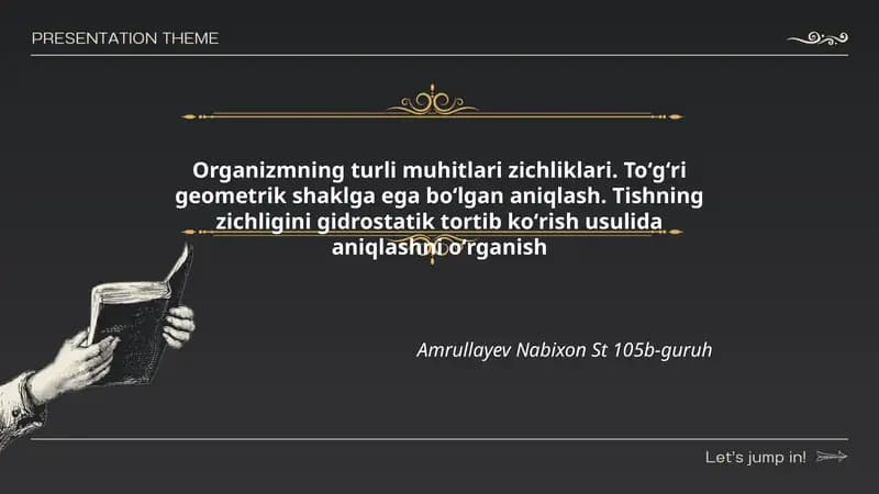 Organizmning turli muhitlari zichliklari