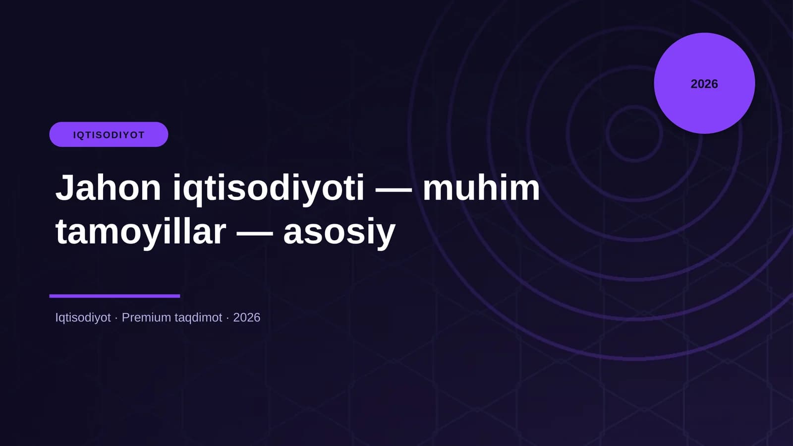 Jahon iqtisodiyoti — muhim tamoyillar — asosiy