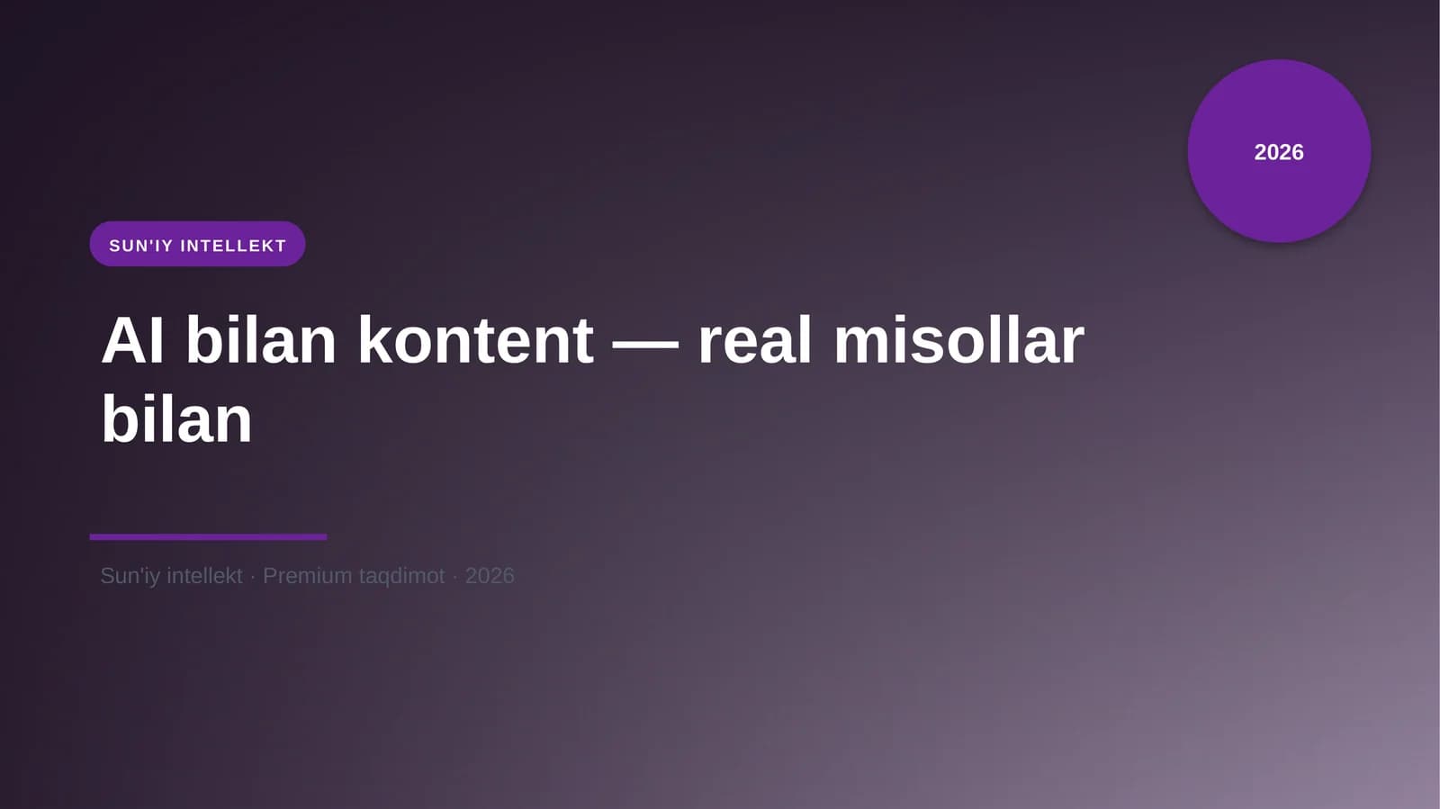 AI bilan kontent — real misollar bilan