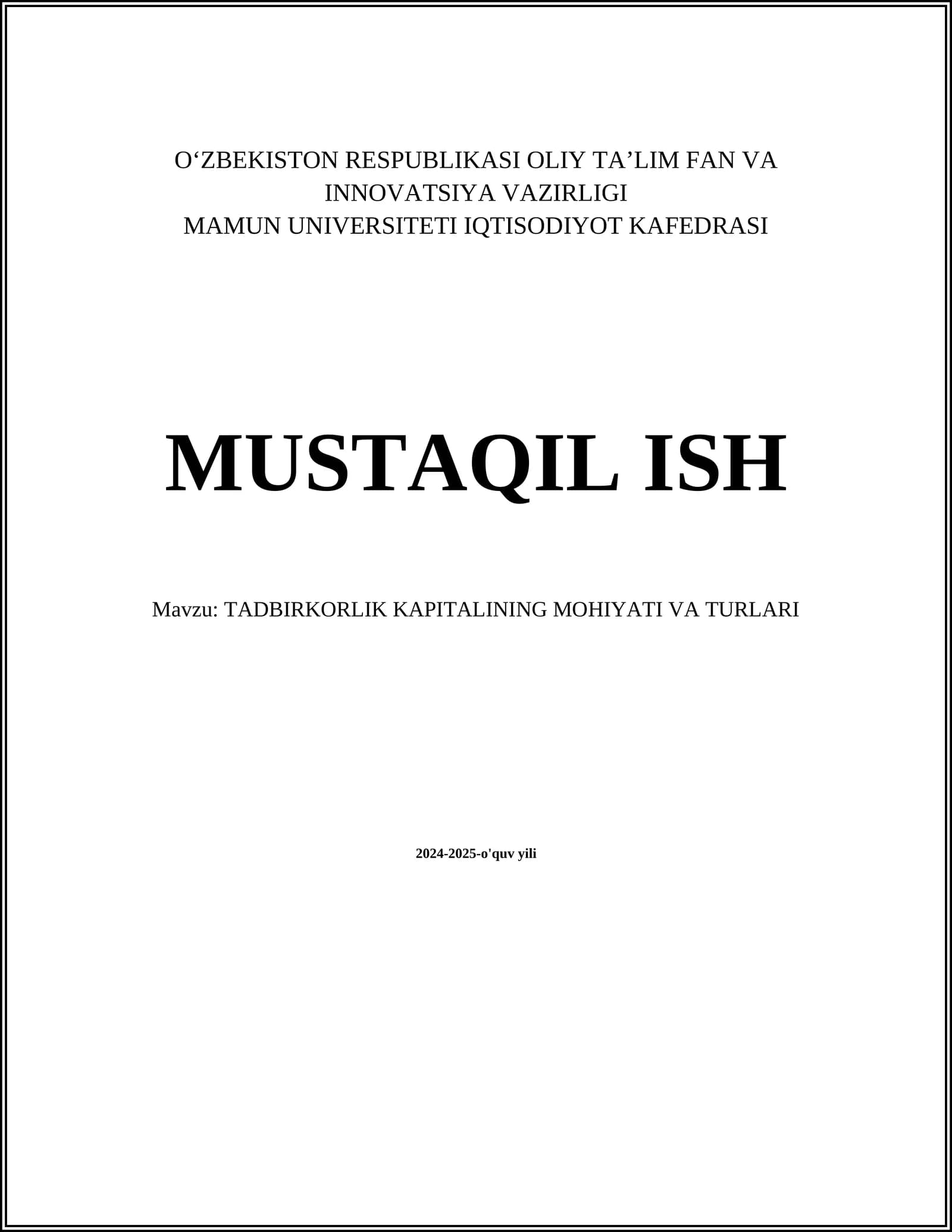TADBIRKORLIK KAPITALINING MOHIYATI VA TURLARI